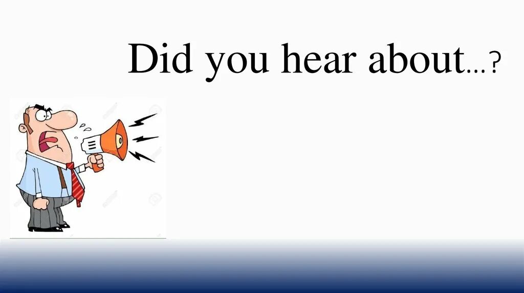 Did you hear about. Did you hear about 7 класс. 4b did you hear about 7 класс. Hear of about. L hear you