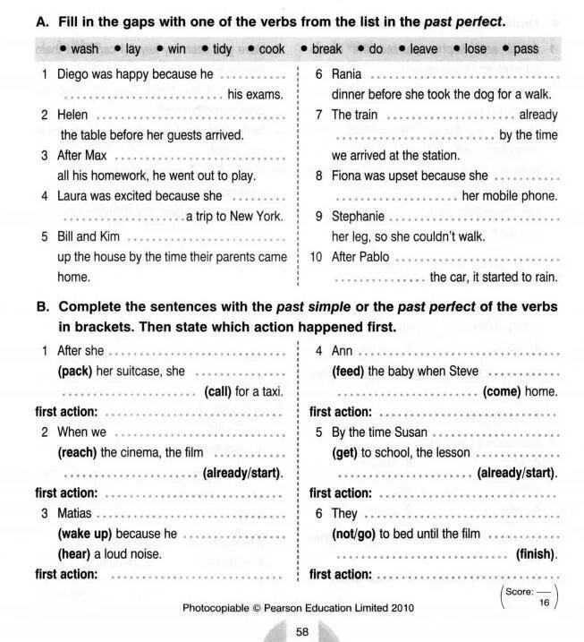 He was happy because. Fill in the gaps with the verbs in the list. Английский fill in the gaps with the verbs from the. Tidy в past perfect. Fill in gaps with one of the verbs from.