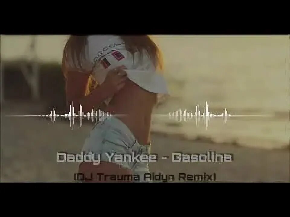 Daddy yankee gasolina remix