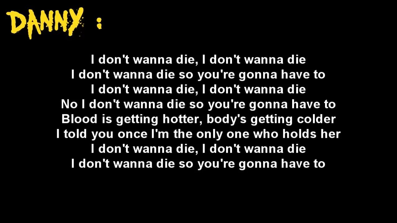 I wanna die текст. I don't wanna die Hollywood Undead текст. Die first текст. I want die текст.