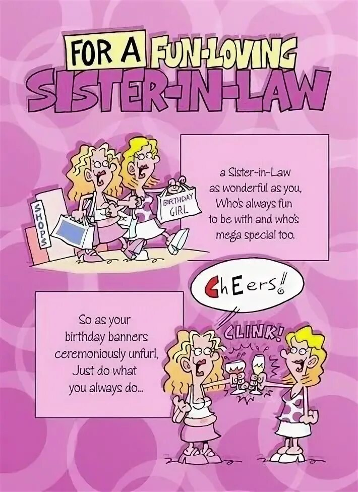 Birthday Card to Boss lawyer funnier. Funny sister