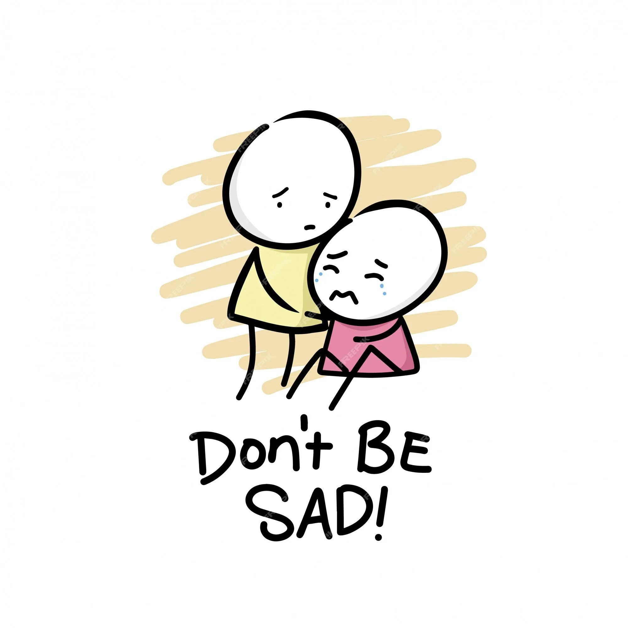 Don be sad. Don't be Sad). Don't be. Cards don't be Sad. Don t be Sad, Anna.