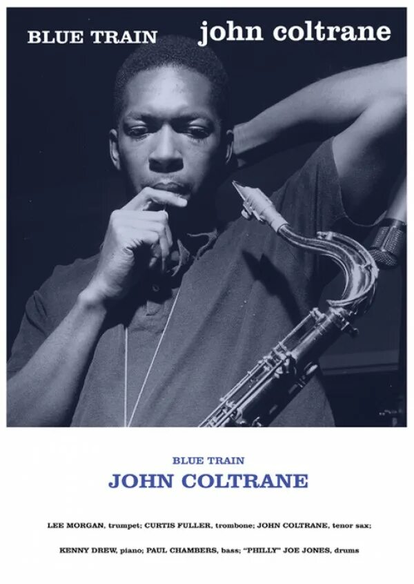 Джон колтрейн обложки. John coltrane - blue train (1957). John coltrane blue. John coltrane blue. John coltrane - blue train lp colored.