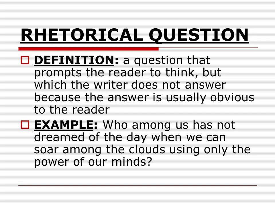 Define questions. Rhetorical question is. rhetorical questions примеры. rhetorical question in stylistics. rhetorical question examples.