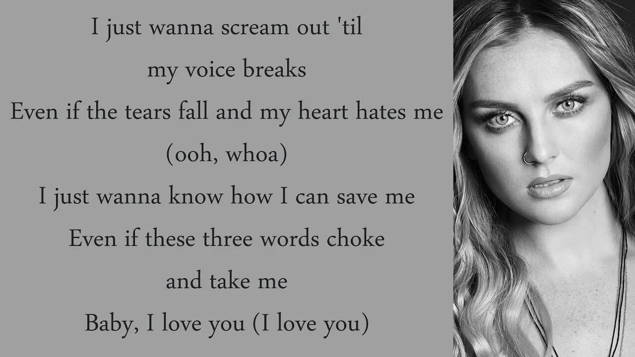 I wanna shout. Текст песни Kiss me Kiss me. Little Mix Love me or leave me. Leave Love you leave Love you песня. Lyrics picture.