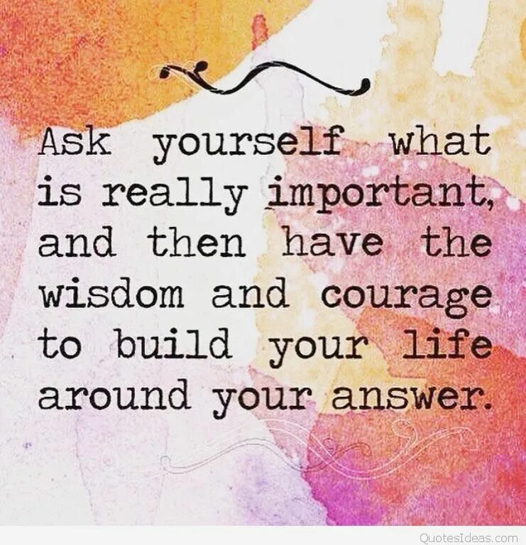 Life around me. Ask yourself.