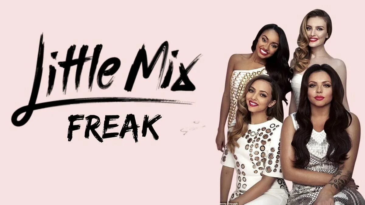 Freaks перевод. Little Mix 2023. Freaks текст.