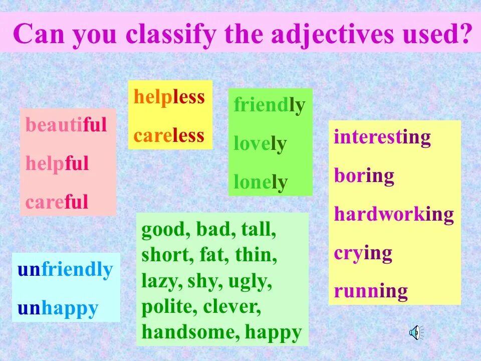 Different forms of adjectives. Describe your friend. Classifying adjective. Friendly unfriendly Интонация схемы в английском. Can you describe your