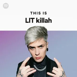 This Is Lit Killah on Spotify