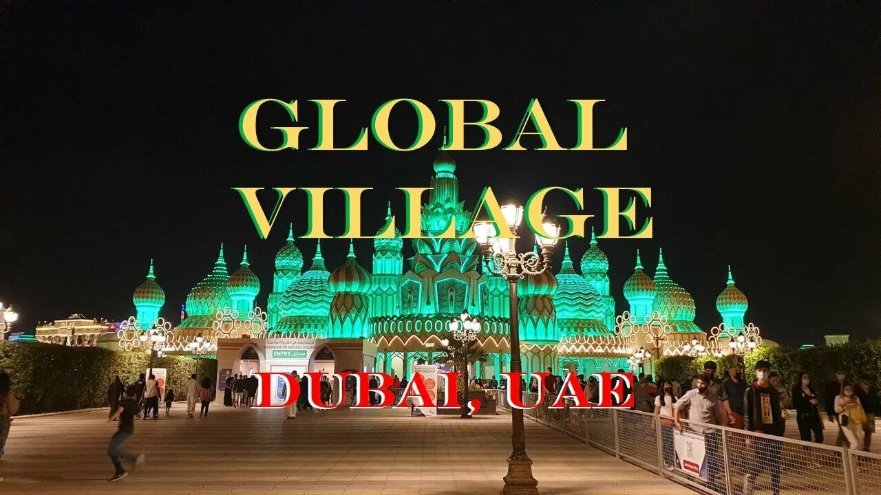 Global village чья. Глобал Виладж Дубай. Дубай достопримечательности Глобал Виладж. Выставка Глобал Вилладж в Дубай. Global Village Дубай Skyview.