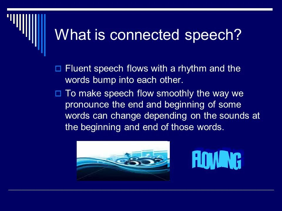 Connect перевод с английского. Connected Speech in English. Connected Speech в английском языке. Connected Speech Practice. Connected Speech examples.