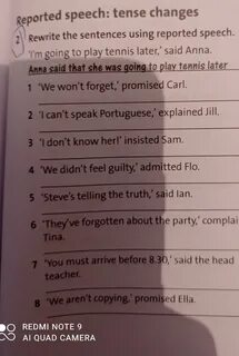 Complete each sentence below using reported speech