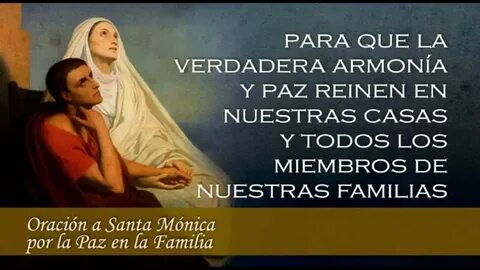 #SantaMónica #SanAgustín #OraciónporlaPAZenlaFamilia Esta Madre que oró inc...