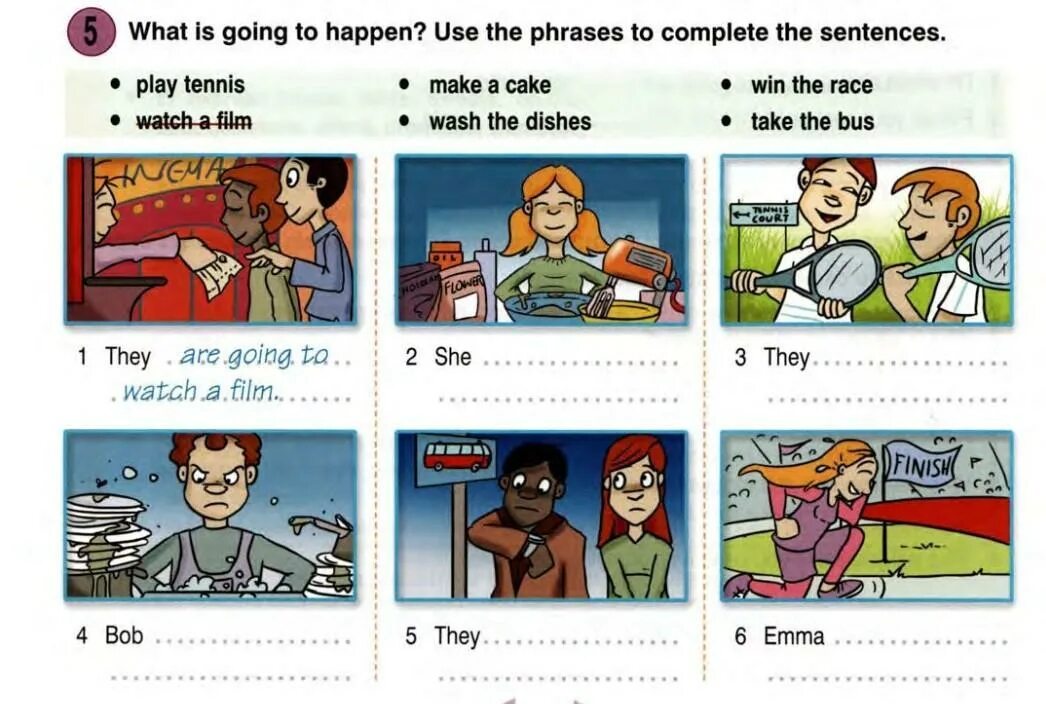 Use the phrases to write true sentences. Make phrases. To happen. The hours i am going to make a Cake 2001. I watched the Race when hope.