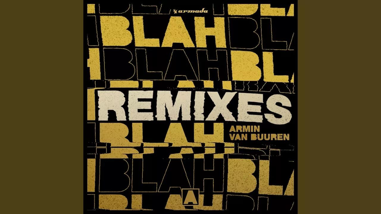 Extended remix mp3. Armin van Buuren blah blah. Blah blah blah Armin van Buuren Remix. Blah blah blah. Эмблема Armin van Buuren blah blah blah.