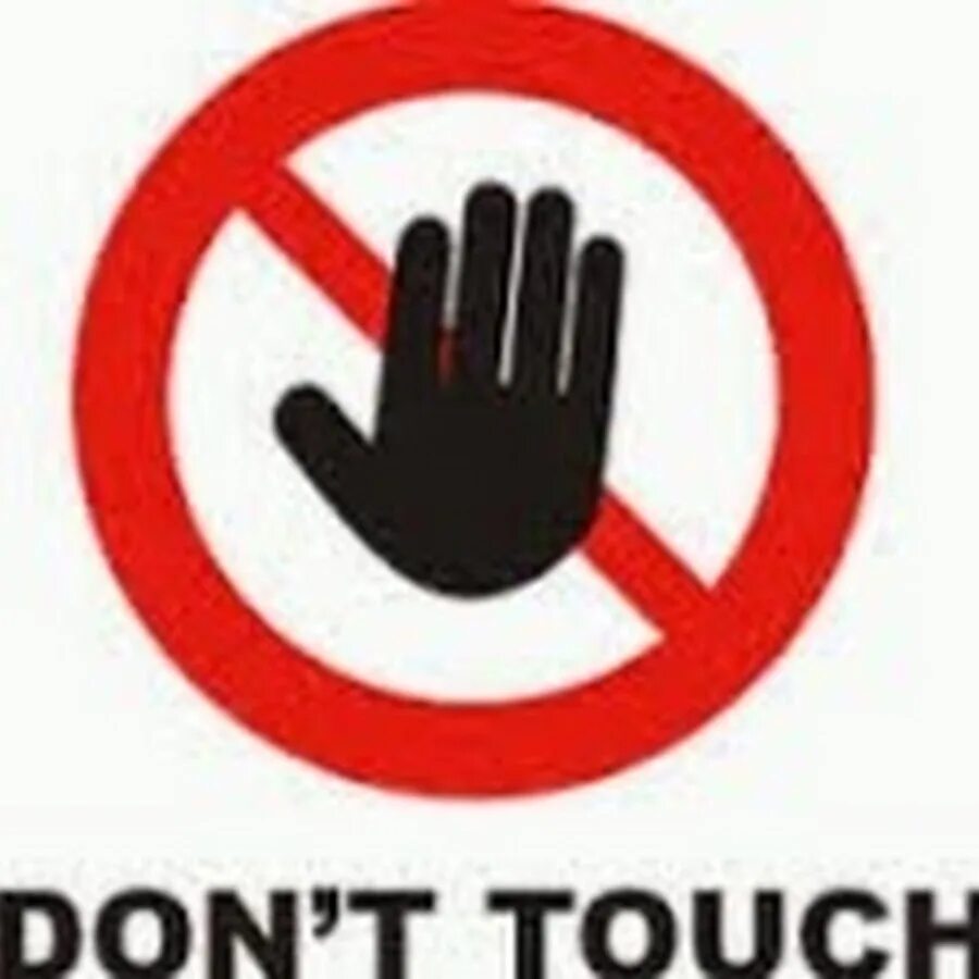 Don`t Touch. Донт тач. Don't Touch me. Знак don't Touch.