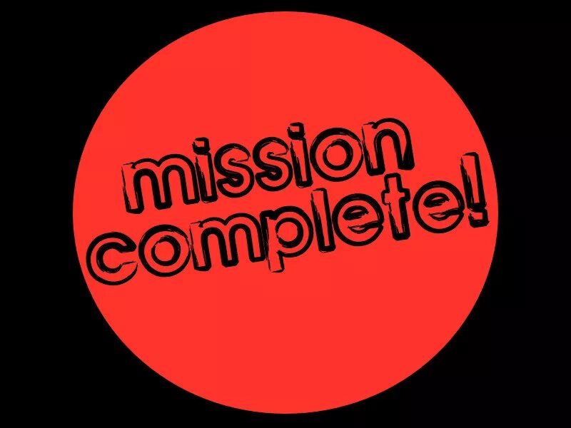 Картинка Mission complete. Надпись Mission complete. Значок completed. Логотип Мишен комплит.