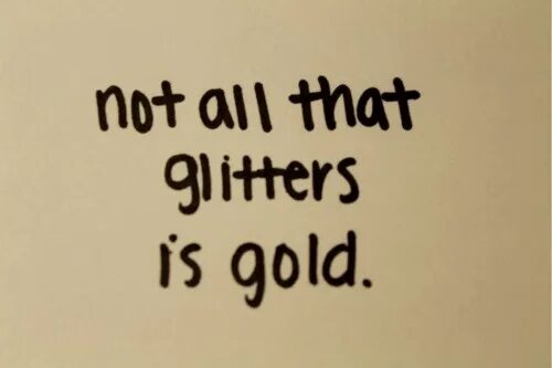 All that glitters песня. All that glitters is not Gold. Earl all that glitters. All that glitters is not Gold. Перевод. All the glitters текст.