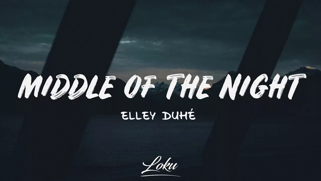 Песня middle of the night elley