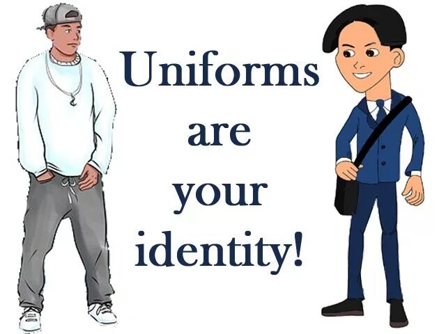 Doesn t wear a uniform. To Wear uniforms. Wear a uniform. Do students should Wear a uniform. Форма эвридей.