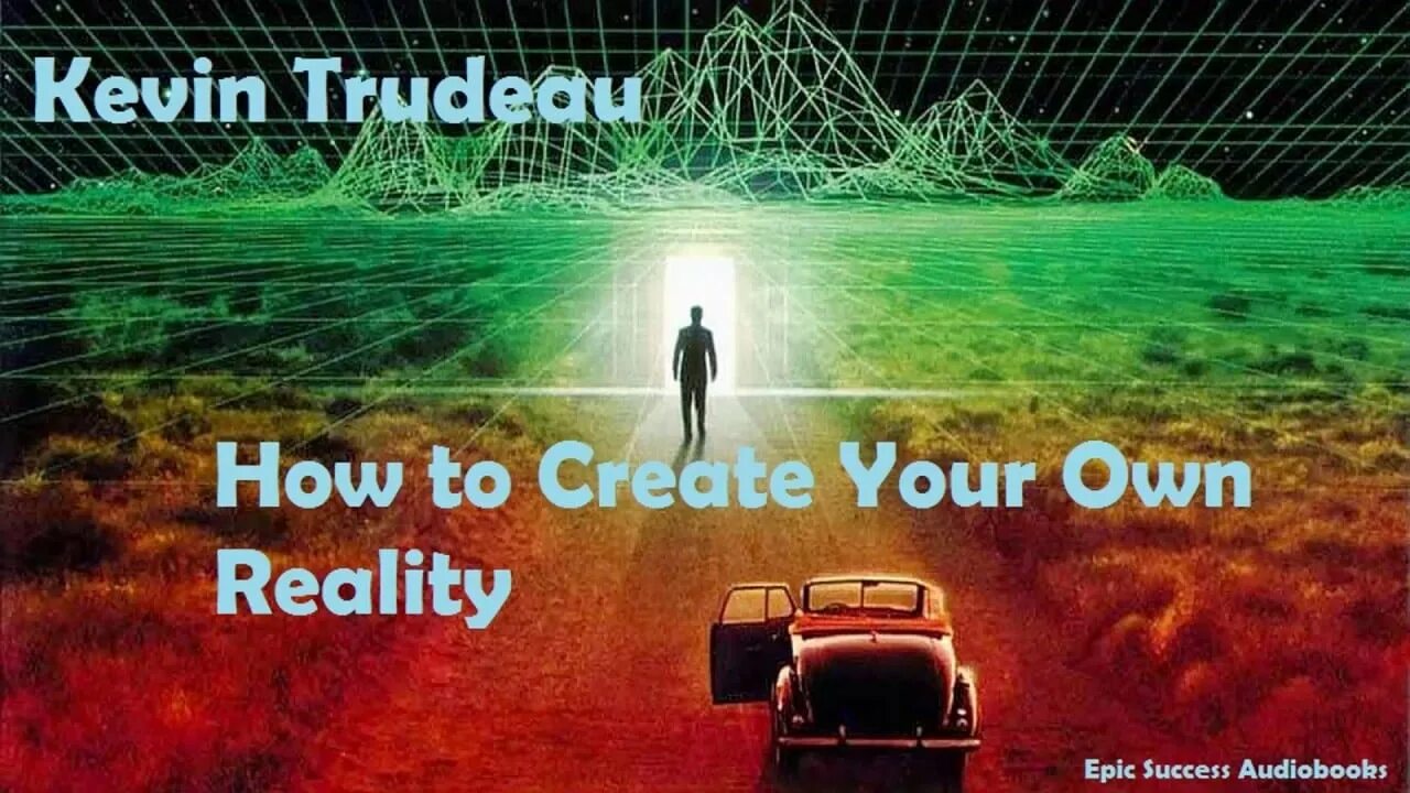 Your own reality. Create your own reality.