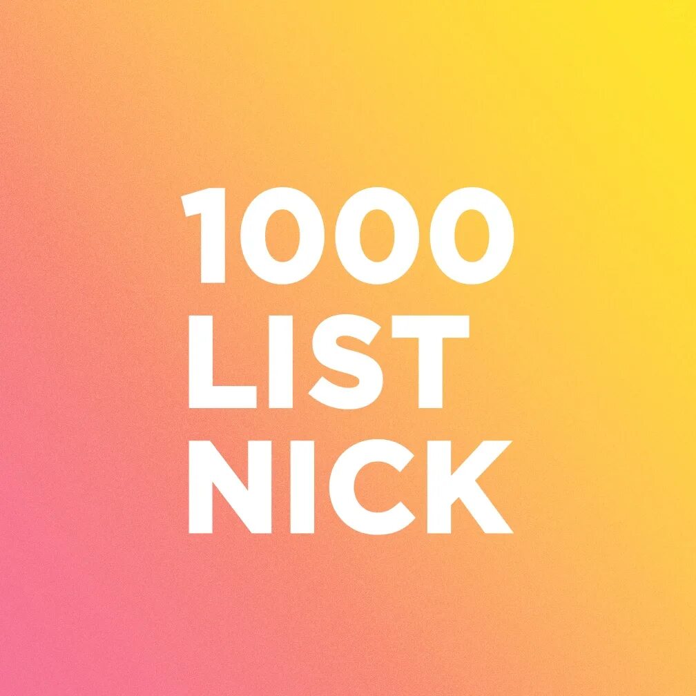 Программа nick. 1000-List-Nick. Nick 1000. 1000 Лист ник программа лого. Ник для софта.