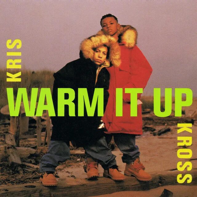 Kris Kross. Kris Kross - warm it up. Kris Kross - totally Krossed out.