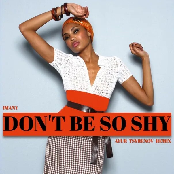 Don t be so shy перевод песни. Имани don't be. Имани don't be so shy. Imany Постер. Don't be so shy исполнители.