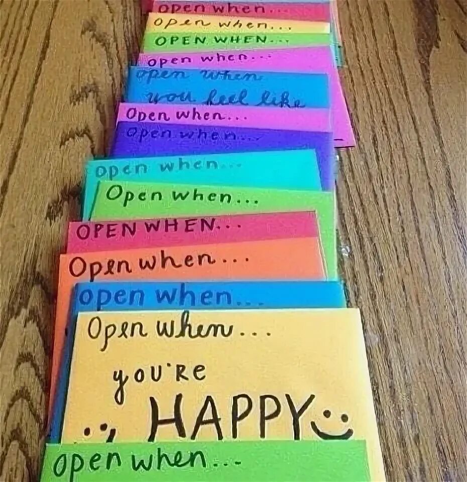 When are you open. Open when. presents for best friends. open when ideas.