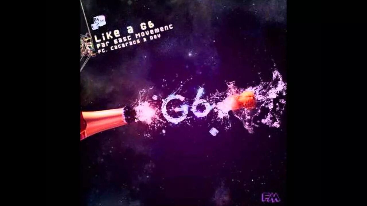 Like a g6 far East Movement feat. The Cataracs, Dev. Far East Movement ft. The Cataracs, Dev - like a g6. Far East Movement like a g6. Like a g6 the Cataracs.