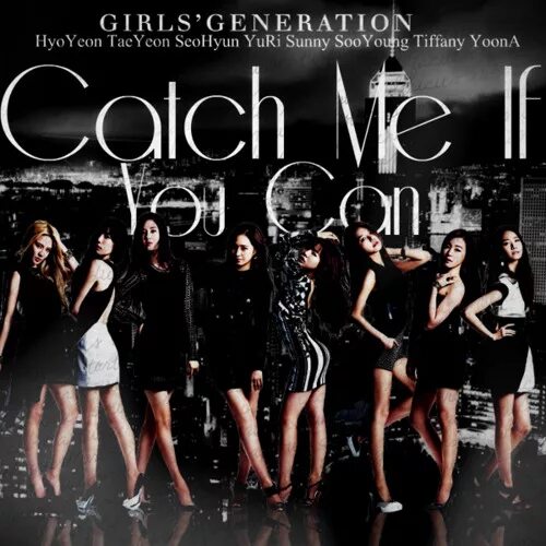 Catch me in tokyo. Snsd catch me if you can. girls generation catch me if you can. группа catch me. catch me if you can girl.