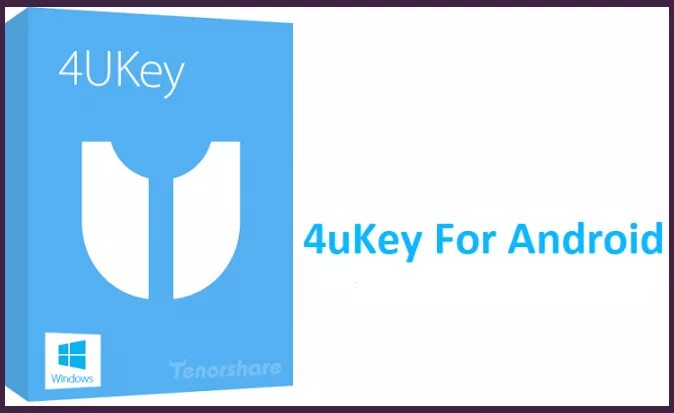 Tenorshare 4ukey для android. Tenorshare 4ukey. 4ukey for Android. Tenorshare 4ukey for Android. Tenorshare 4ukey for Android ключ.