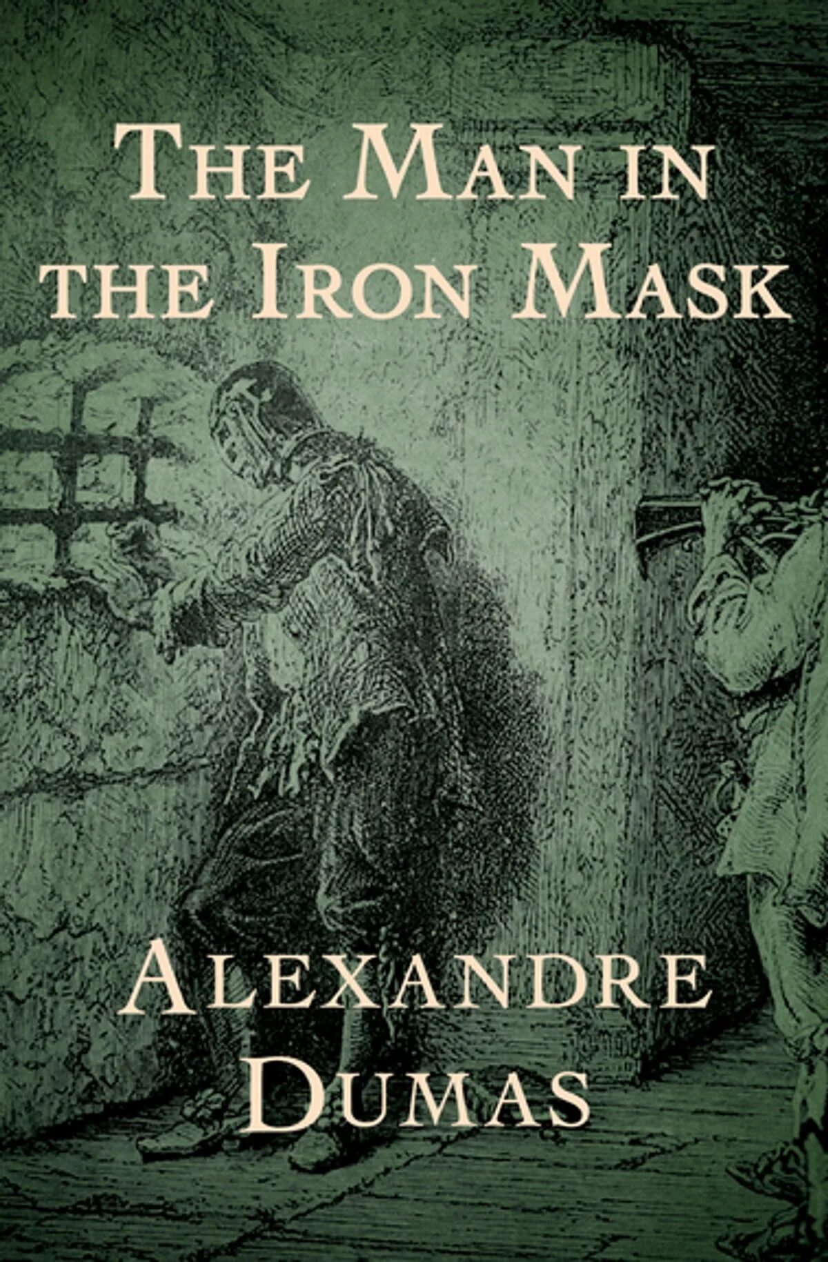 The man in the Iron Mask книга. Железная маска книга Дюма. Узник в железной маске Дюма. Человек в железной маске книга Дюма. Железная маска дюма