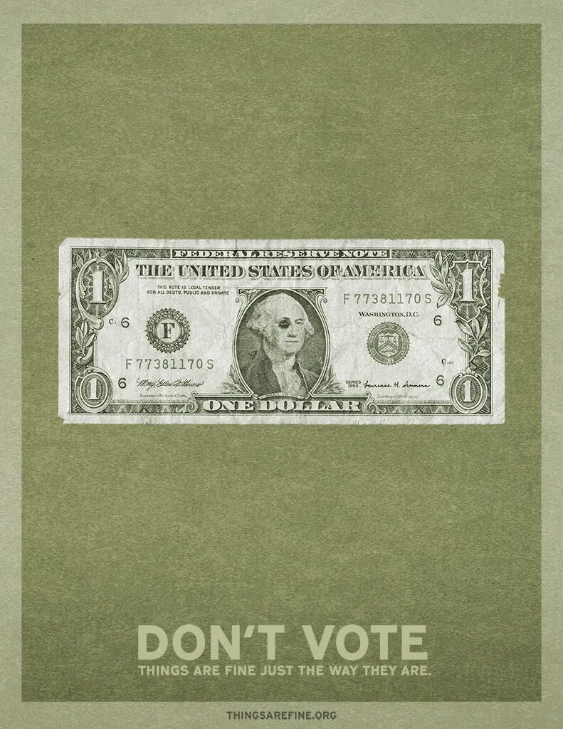 Don t vote. Dollar Creative ads. Creative ad for Dollar. Creative ad for USA Dollar. Dollor ads.