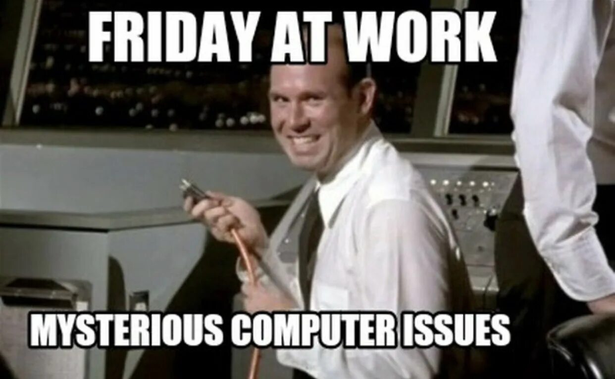 You like working here. Friday memes. Work meme. Good work Мем. Friday meme.