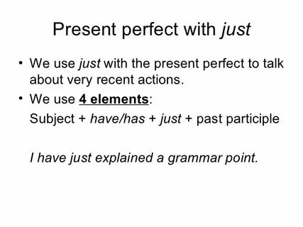 Just present