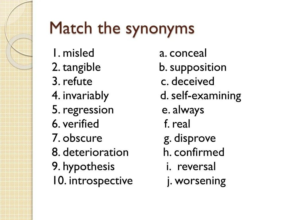 Match the synonyms. Matching synonyms. Match the Words and their synonyms. Match the Words with their synonyms. Match the words which best