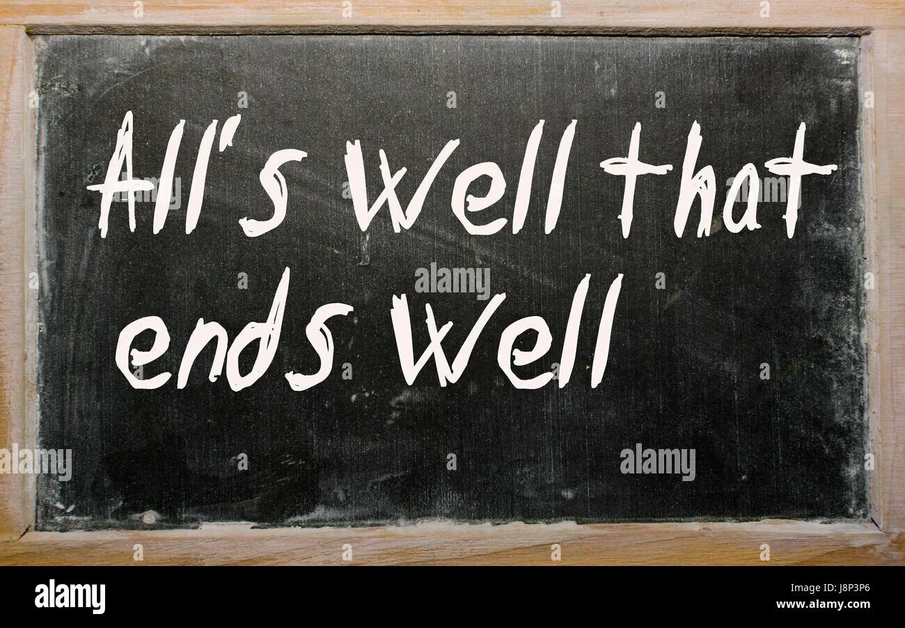 Вильям шекспир well. All is well that and well. All is well that ends well. All's well that ends well перевод. All's well that ends well).
