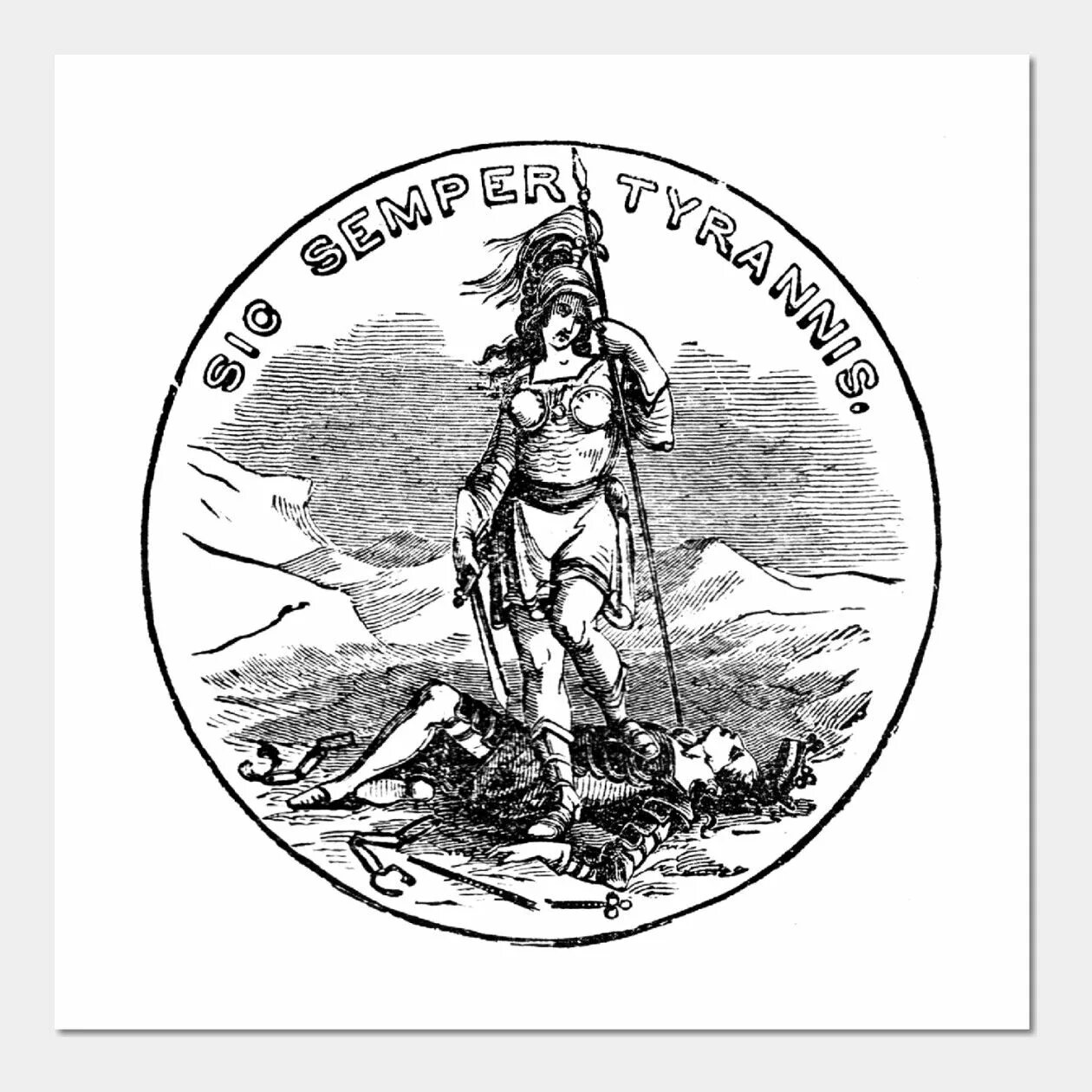 Sic semper. Sic semper evello mortem tyrannis. sic temper tyrannis. thus always to tyrants.