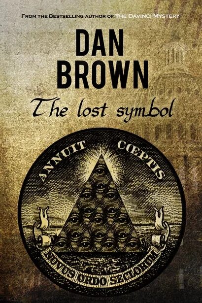 The lost symbol. Браун дэн &quot;the lost symbol&quot;. the lost symbol книга. brown lost symbol. dan browns the lost symbol сериал постеры.