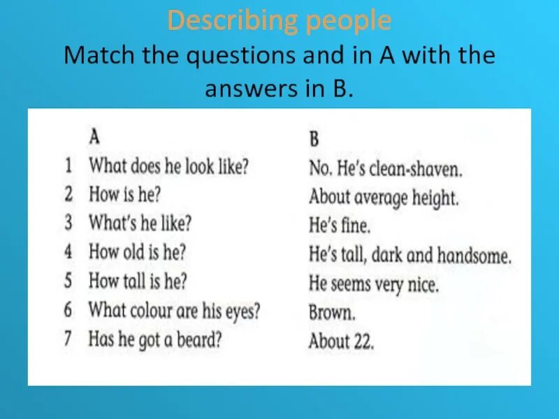 Match questions and answers. Match the questions with the answers 5 класс. Match the questions to the answers 5 класс. Match the questions and the answers 5 класс. Connect the questions