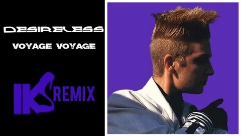 Voyage voyage remix