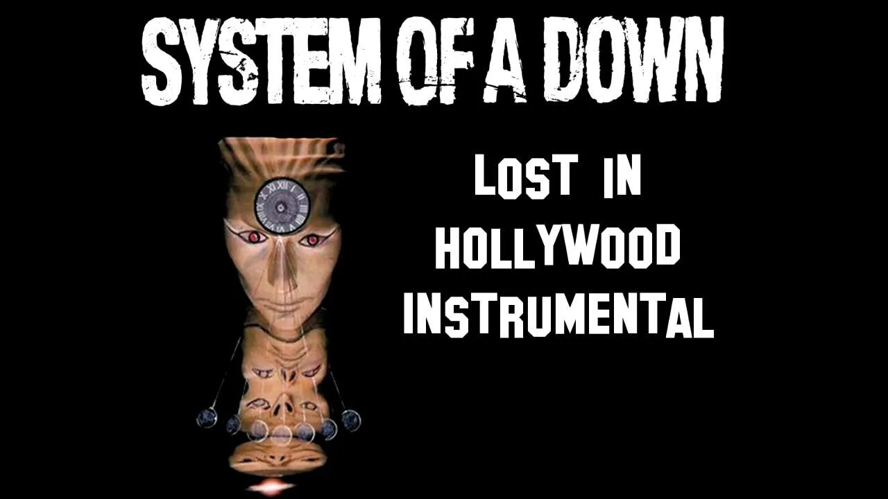 Голливуде SOAD. Lost in Hollywood. System of a down Toxicity обложка. SOAD Lost in Hollywood Lyrics.