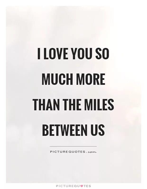 I Love you more. I Love you much. Love you more. I Love you quotes. How much love have