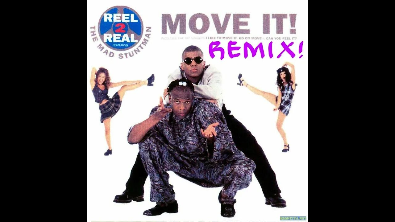 I like to be you move. Reel 2 real. Move it! Reel 2 real. Reel to real. Real 2 real i like it move it.