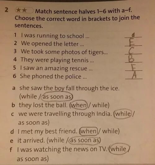 Match two halves of the sentences. Match the sentences. 1 Match the sentences halves. Match sentence halves 1-6 with a-f.