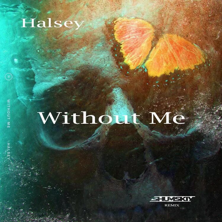 Halsey without me. Холзи without me. Without me обложка. Halsey without me album.