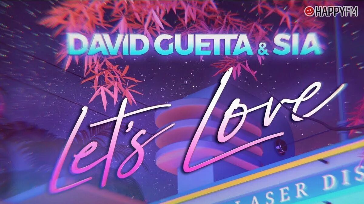 Lets love remix. David Guetta Sia Let's Love. Дэвид Гетта и сиа. "David Guetta Тольятти" 07.07.07.