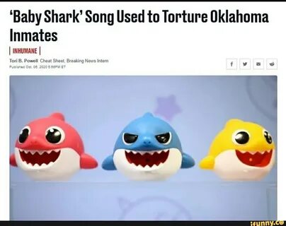 Baby Shark' Song Used to Torture Oklahoma Inmates I INHUMANE I Tori B....