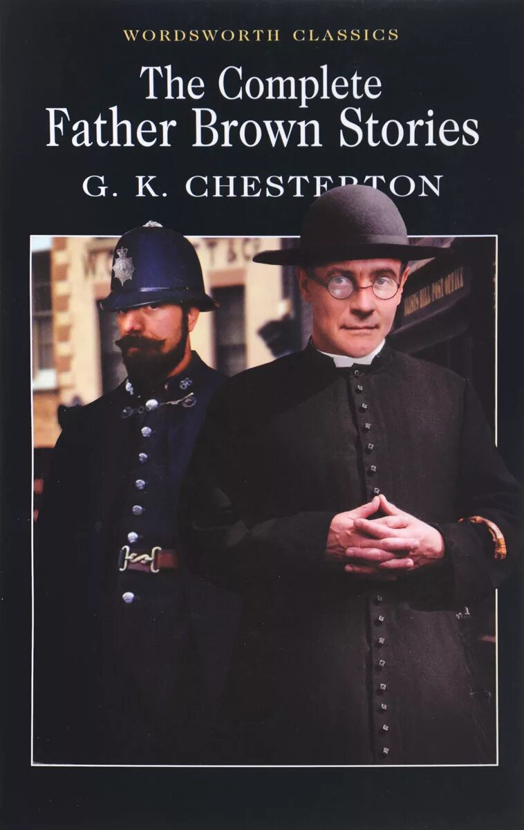 Brown story. Chesterton the Adventures of father Brown. Отец Браун книга. Честертон отец Браун. Gilbert Keith Chesterton.